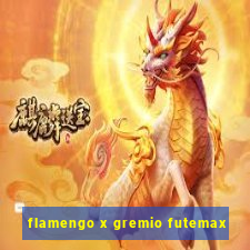 flamengo x gremio futemax